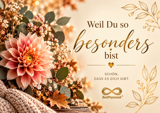 Weil Du so besonders bist